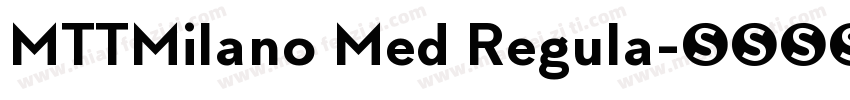 MTTMilano Med Regula字体转换